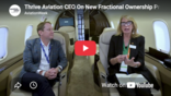 Thrive Aviation CEO On New Fractional Ownership Program