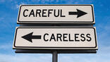 sign that says 'careful or careless'